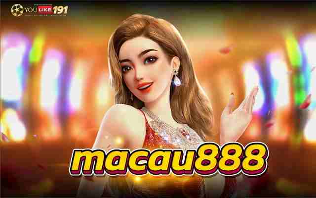 macau888รีวิวความสนุกของเกมสล็อตแตกง่าย ลุ้นกำไรคุ้มสุด